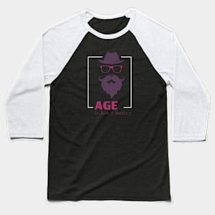 Age is just a number - Dad Baseball T-Shirt